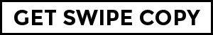 Get Swipe Copy